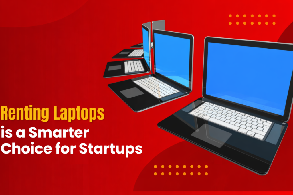 rental laptops for startup business flexible and affordable laptop solutions